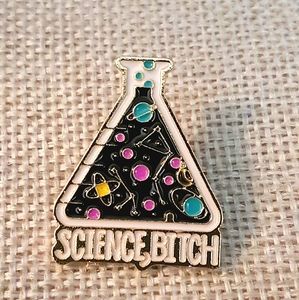 Science, Bitch! Funny pin